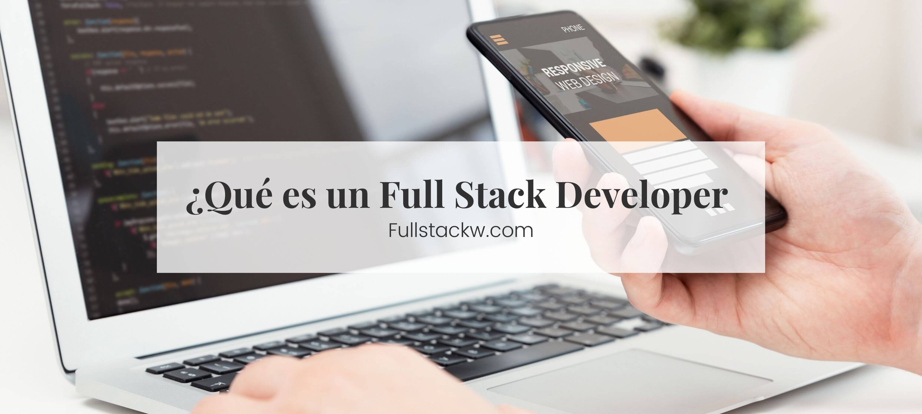 Que es un full stack developer - Portada Blog